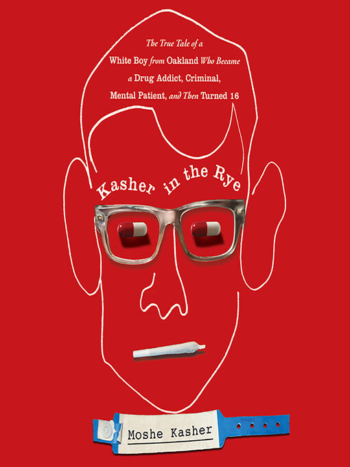 Title details for Kasher in the Rye by Moshe Kasher - Available
